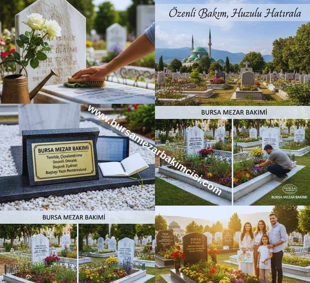 Bursa Mezar Bakımı Hizmetleri